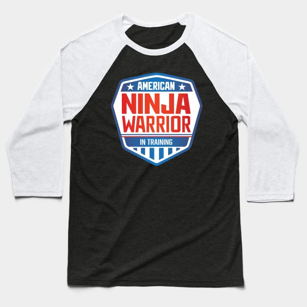 Ninja Warrior In Training Baseball T-Shirt by Chewbaccadoll